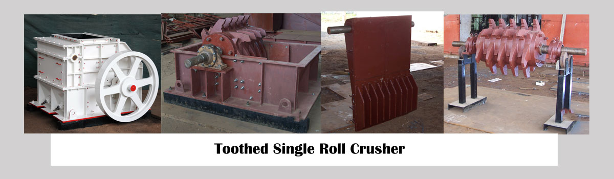 Toothed Single Roll Crusher